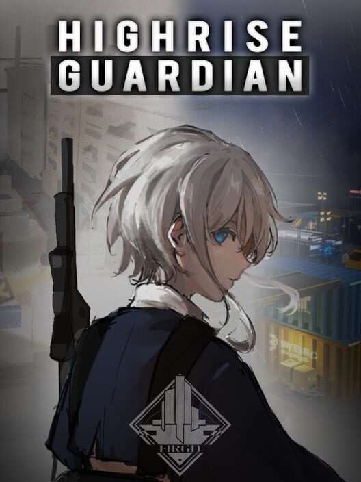 Highrise Guardian