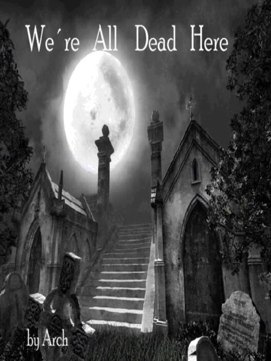 We're All Dead Here cover