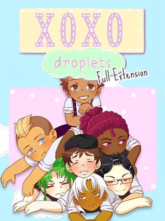 Capa de XOXO Droplets: Full Version Extension