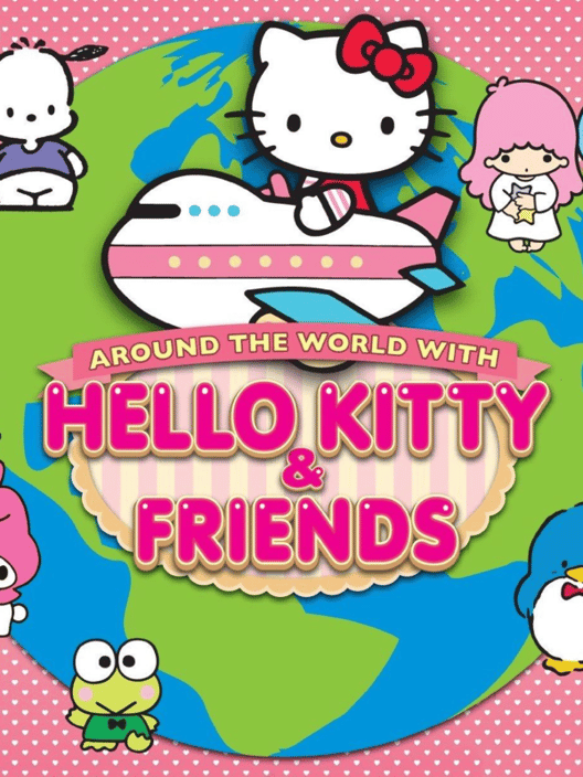 Around the World with Hello Kitty and Friends 封面