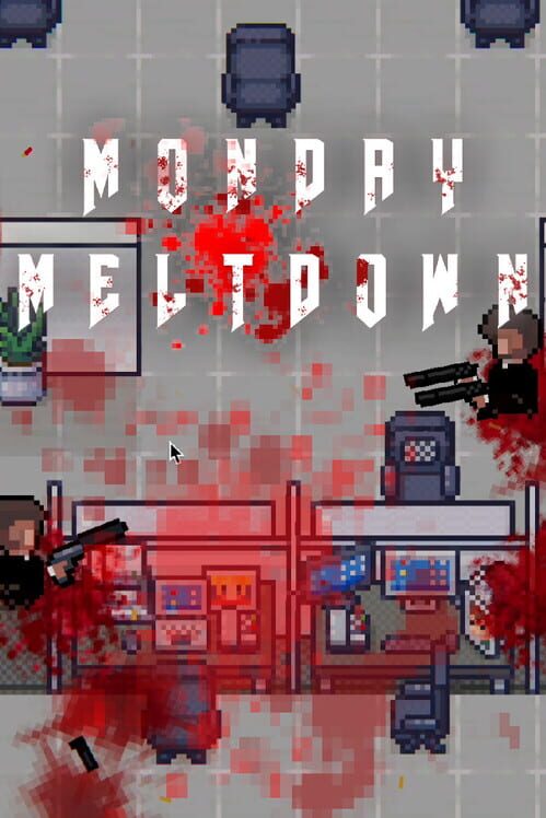 Monday Meltdown