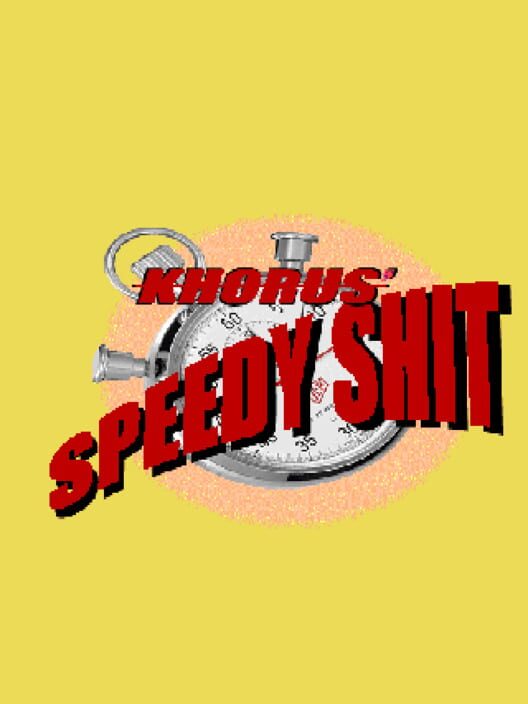 Khorus' Speedy Shit cover