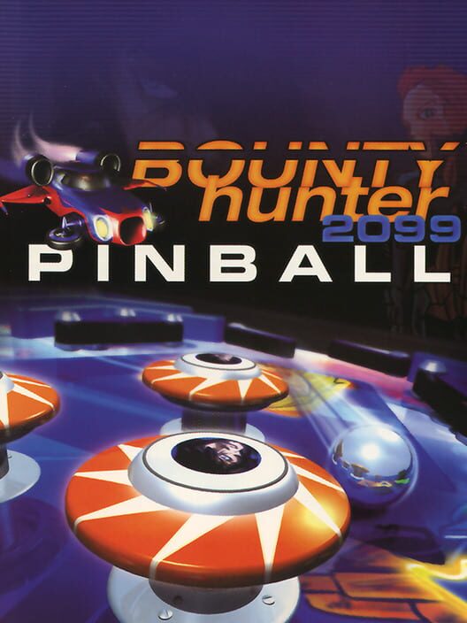 Bounty Hunter 2099 Pinball