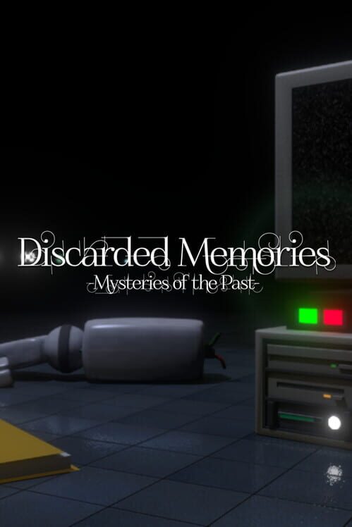Discarded Memories: Mysteries of the Past cover
