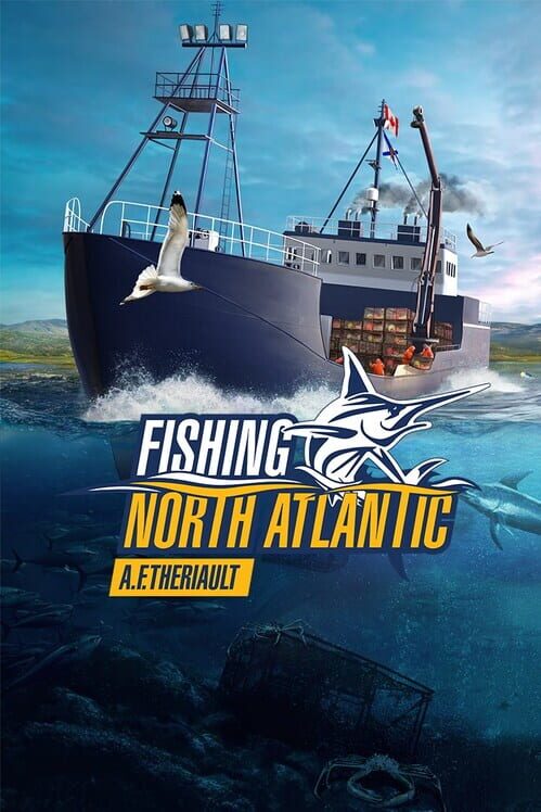 Fishing: North Atlantic - A.F. Theriault cover