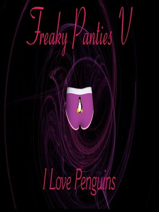 Freaky Panties V: I Love Penguins