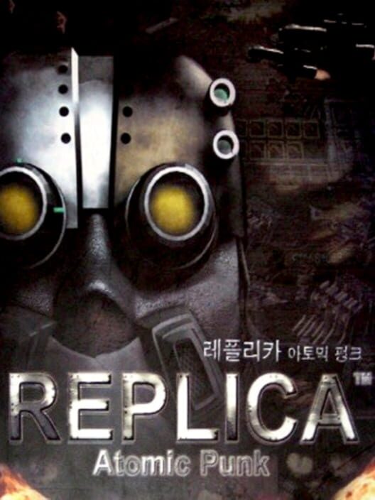 Replica: Atomic Punk