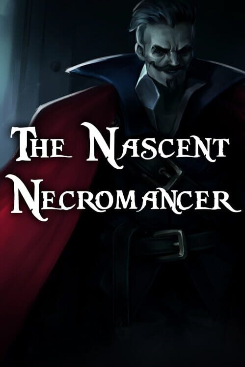 The Nascent Necromancer (2023)