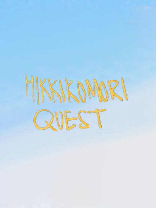 Hikkikomori Quest