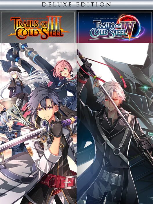 The Legend of Heroes: Trails of Cold Steel III / The Legend of Heroes: Trails of Cold Steel IV - Deluxe Edition