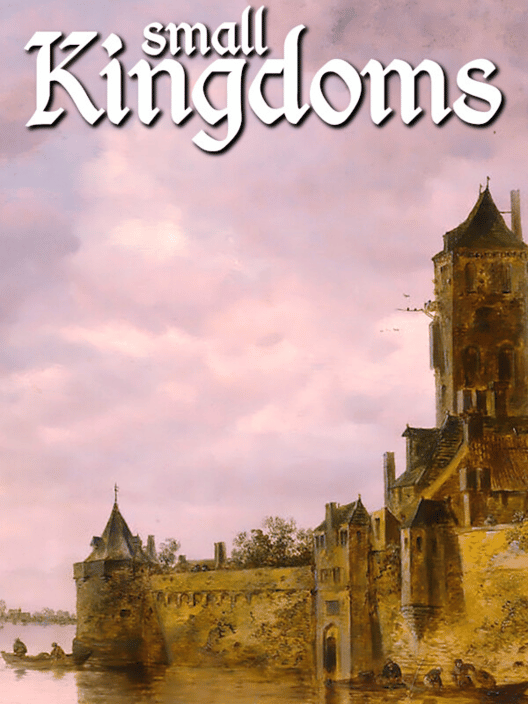 Small Kingdoms