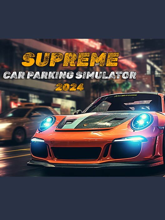 Supreme Car Parking Simulator 2024 cover image