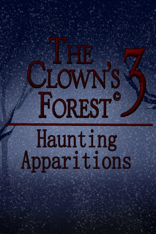 The Clown's Forest 3: Haunting Apparitions cover