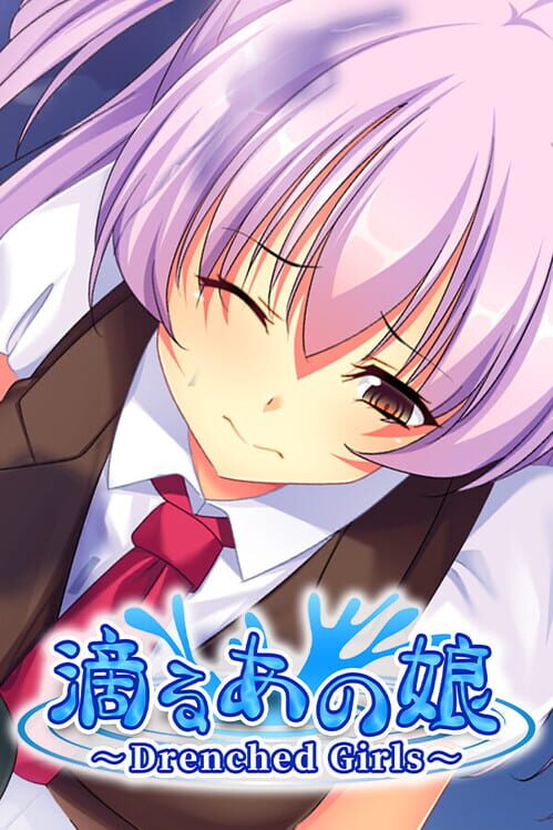Shitataru Ano Ko: Drenched Girls cover