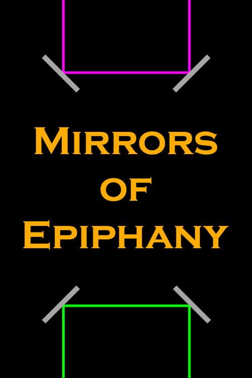 Mirrors of Epiphany
