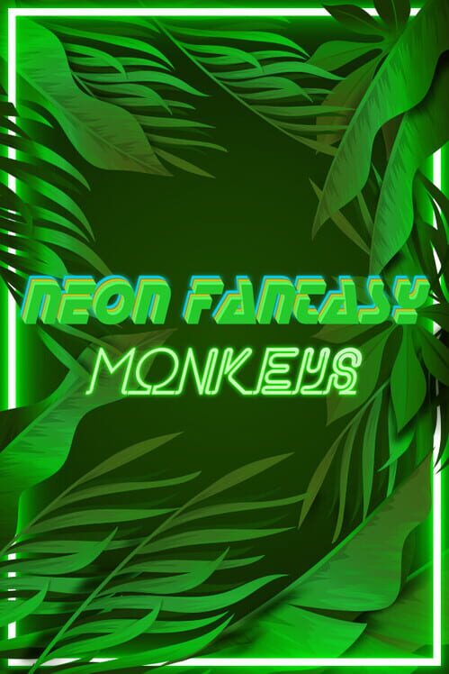 Neon Fantasy: Monkeys poster