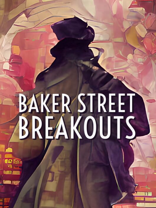 Baker Street Breakouts