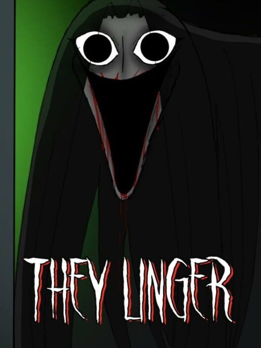 They Linger