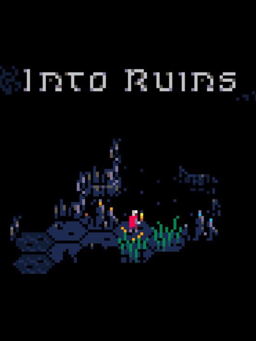 Into Ruins