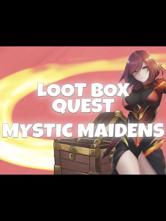 Loot Box Quest: Mystic Maidens