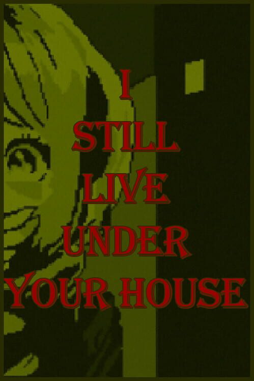 Capa de I Still Live Under Your House