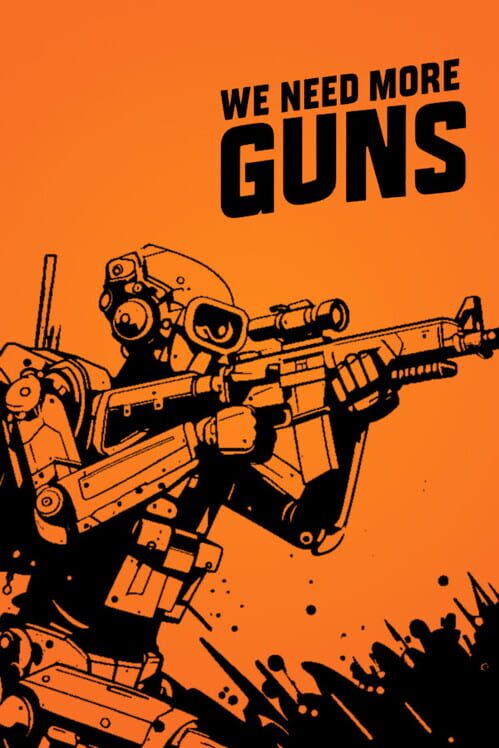 We Need More Guns cover