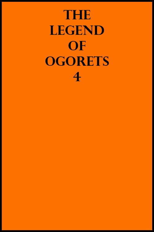 The Legend of Ogorets 4: Warren