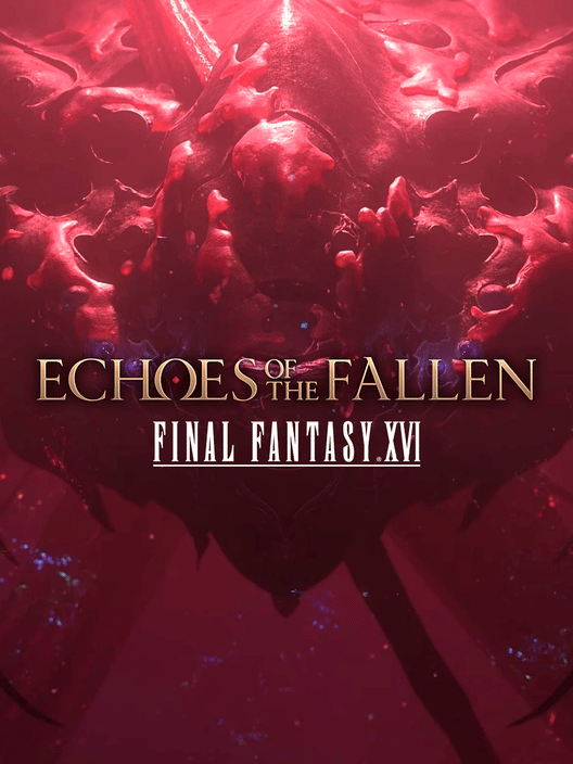 Final Fantasy XVI: Echoes of the Fallen