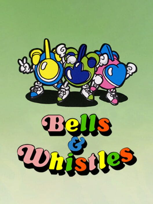 Bells & Whistles poster