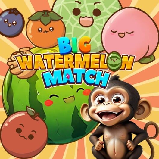 Big Watermelon Match