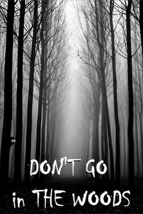 Don't Go in the woods cover