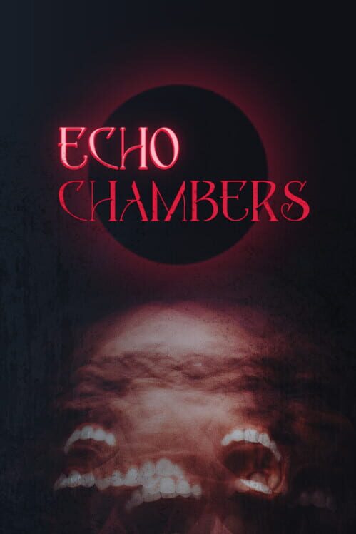 Echo Chambers Tbd