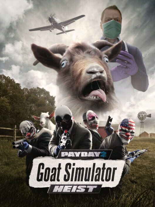 Payday 2: The Goat Simulator Heist