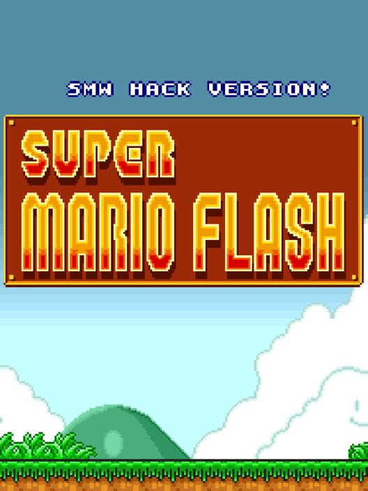 Super Mario Flash: Super Mario World Remake (2023)