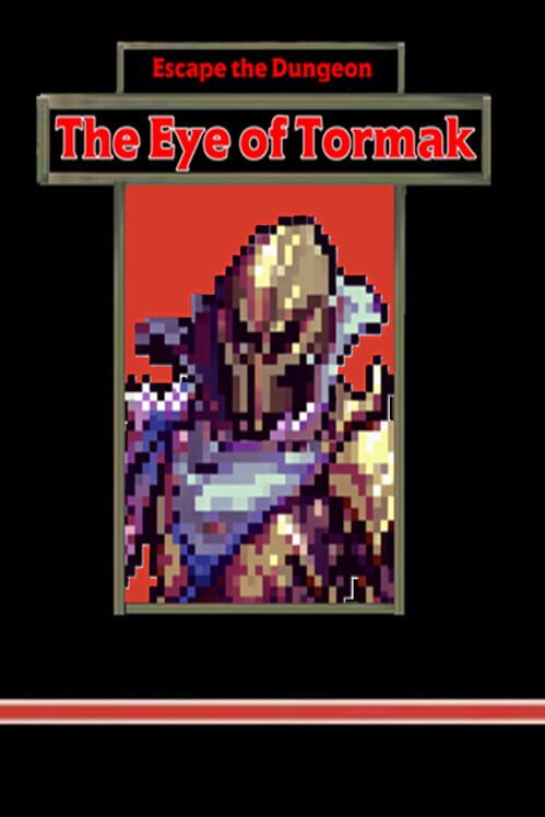 Escape the Dungeon: The Eye of Tormak cover