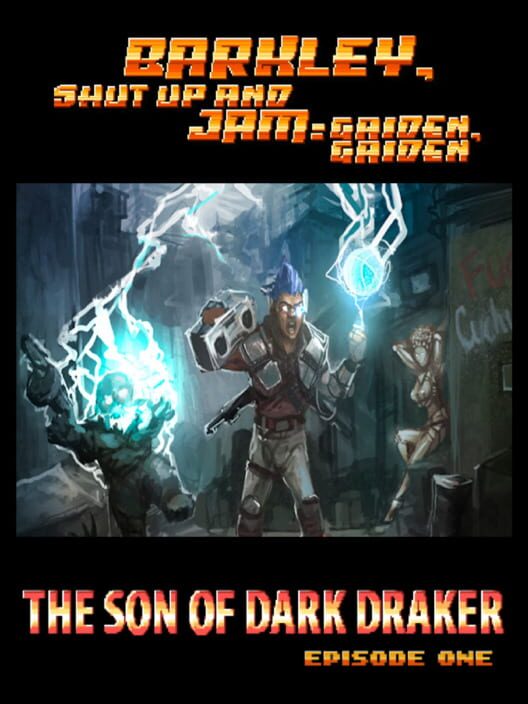 Countdown To Barkley Gaiden 2 The Son Of Dark Draker Barkley Shut Up