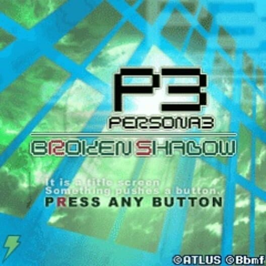 Persona 3 Broken Shadow poster
