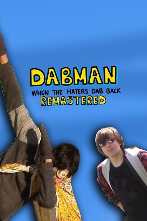 Capa de Dabman: When The Haters Dab Back Remastered
