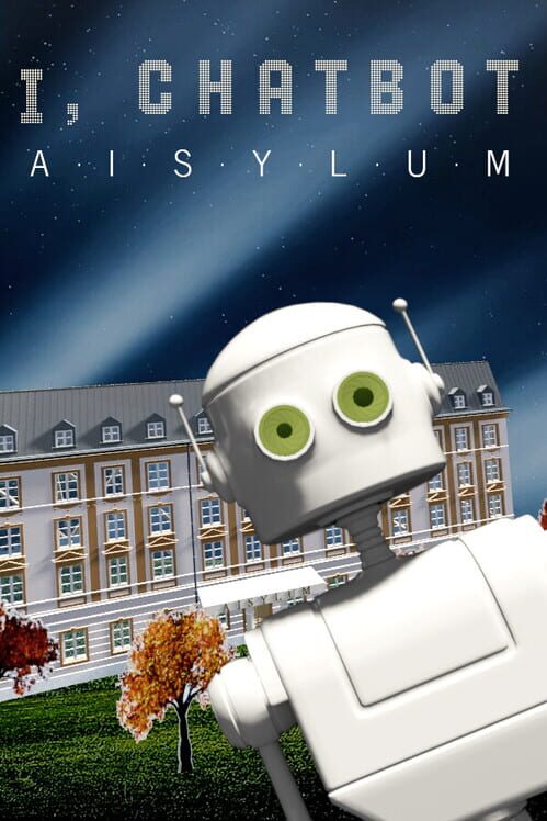 I, Chatbot: Aisylum cover