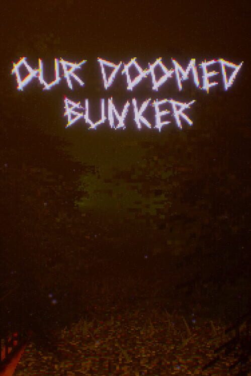 Capa de Our Doomed Bunker