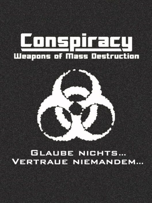 Conspiracy: Weapons of Mass Destruction