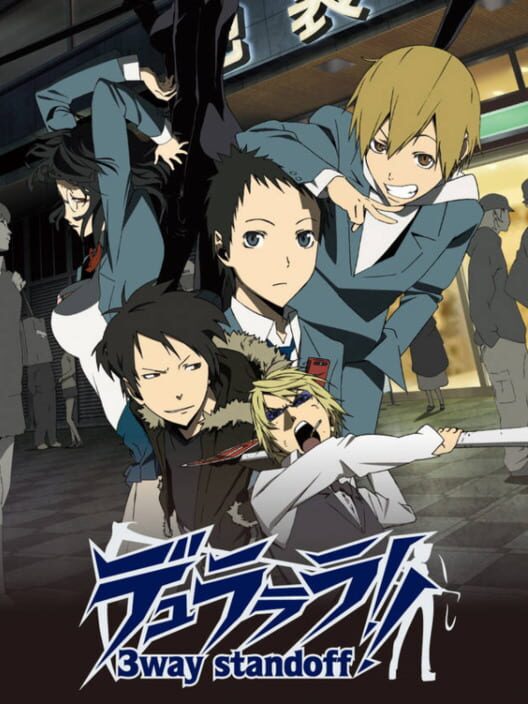 Durarara!! 3-way Standoff