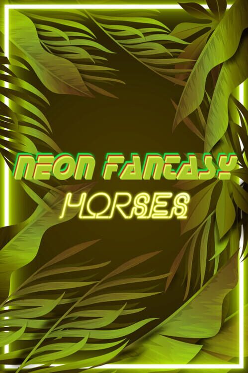 Neon Fantasy: Horses poster