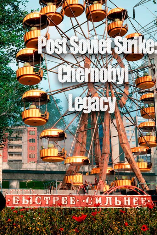 Post Soviet Strike: Chernobyl Legacy cover