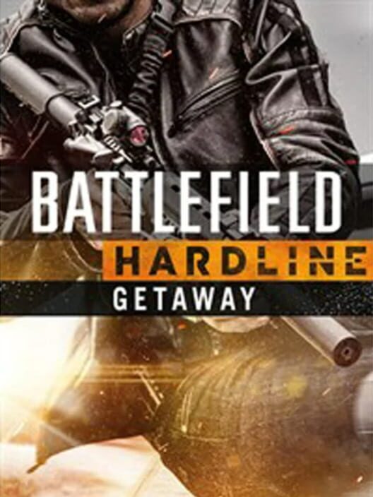 Battlefield Hardline: Getaway