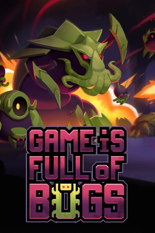 Game is Full of Bugs