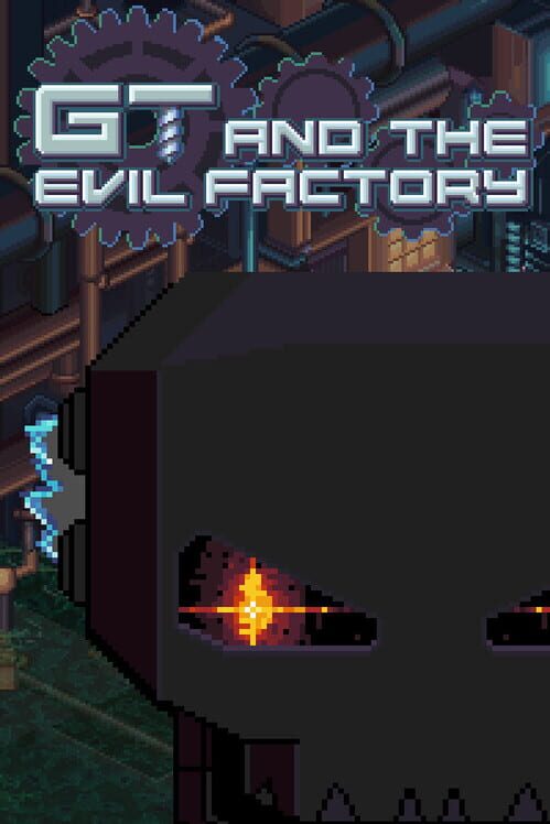 GT and the Evil Factory cover