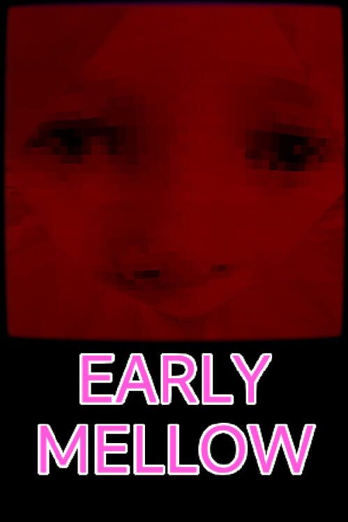 Early Mellow