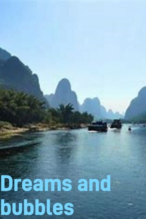 Dreams and Bubbles