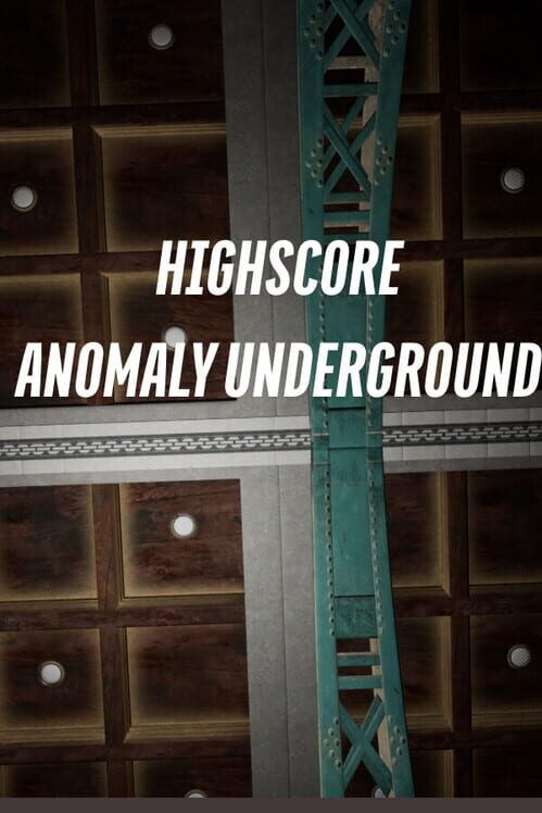 HighScore Anomaly Underground cover image